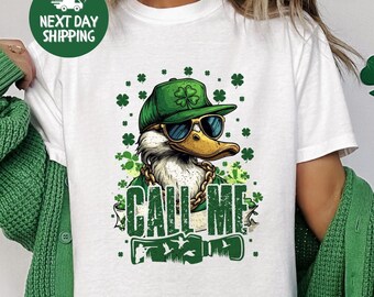 Call Me Duck Shirt, Lucky Duck T-Shirt, Duck Hunting Shirt, St. Patrick's Day Shirt, Call Me Patrick's Day Tee, Irish Day Shirts, Gift Tee