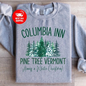White Christmas Movie Columbia Inn Pine Tree Vermont Shirt, Christmas Gift, Winter Crewneck Sweater,Xmas Gift, 90s Christmas Song Sweatshirt