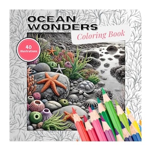 Ocean Wonders: Under the Sea and Along the Shore – Coloring Pages of Creatures Big and Small in Their Natural Habitats