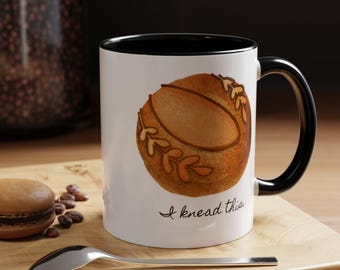 I Knead This, Sourdough Bread Lovers Funny Cute Bread Pun Gift for Bakers Ceramic Mug Accent Coffee Mug (11, 15oz)