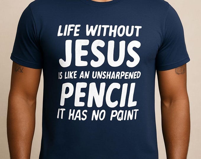 life without Jesus is like an unsharpened pencil it has no point