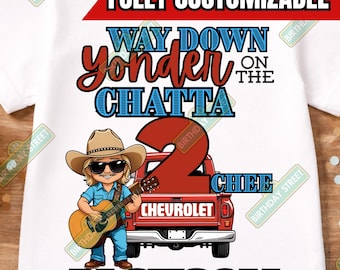 Way Down Yonder on the Chattatwochee Birthday Shirt – Custom Name Tee – Country Music Birthday Shirt – 2nd Birthday - Cowboy Birthday Shirt
