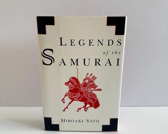 Legends of the Samurai by Hiroaki Sato