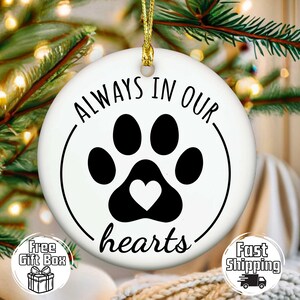 Always In Our Hearts Pet Memorial Ornament Pet Keepsake Pet Loss Gift Dog Memorial Christmas Ornament