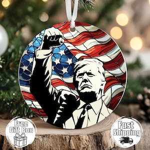 Trump Christmas Ornament Patriotic Ornament Republican Ornament Patriotic Christmas Ornament Trump Supporter Gifts Christmas Gifts