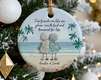 Personalized True Friends Are Like Glass Ceramic Ornament, Custom Real Sea Friendship Keepsake, Soul Sister/Besties Gift, Best Friend Decor