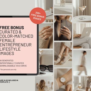 Free bonus of 200+ AI-generated, color-matched lifestyle stock images for female entrepreneurs. Neutral-toned aesthetic featuring women with laptops, coffee, cocktails, fashion accessories, and home office props. Feminine, modern, and elegant visuals included in Canva template.
