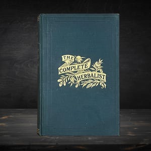 THE COMPLETE HERBALIST Herbalism pdf herbal knowledge growing medicinal