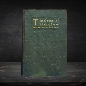 THE GREAT SECRET Metaphysics Very Rare Alchemy Reincarnation Witchcraft, Maeterlinck