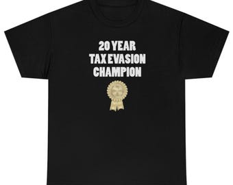 20 Year Tax Evasion Award Shirt, Funny Shirt, Ironic Shirt, Gift For Dad, Shirts That Go Hard, ax Evasion TShirt, Tax Fraud Shirt, Dank Meme