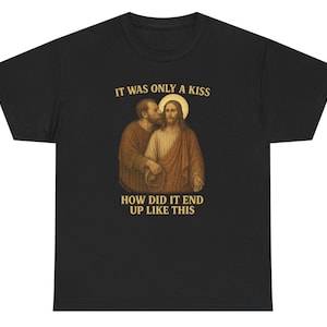 To był tylko pocałunek, śmieszna koszulka z Jezusem, chrześcijańska koszulka z memem, koszulka wielkanocna, humor generacji Z, humor z kieszeni, dank mem