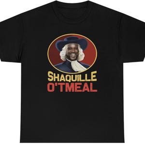 Shaquille O&#39;tmeal Shirt, lustiges Shirt, Shaq O Neal Oatmeal Shirt, Parodie Shirt, Meme Shirt, Gen Z Shirt, Neuheit Shirt, lustiges Grafik-Shirt