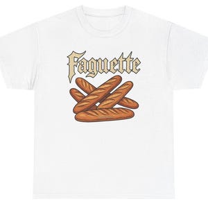 Faguette Shirt, Funny LGBTQ Shirt, Baguette Meme Tee, Gen Z Humor, Out Of Pocket Humor, Dank Meme, Silly Shirt