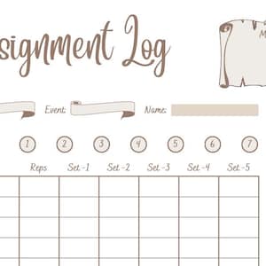 May include: A printable assignment log with a brown scroll design. The log includes sections for date, event, name, workout day, assignment, reps, and sets.