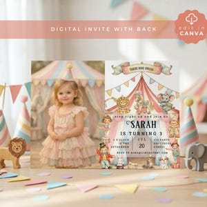 May include: A digital invitation with a circus theme. The invitation features a young girl in a pink dress, a circus tent illustration, and the text "SARAH IS TURNING 3". The invitation also includes the text "DIGITAL INVITE WITH BACK".