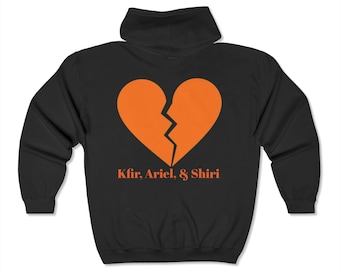 Charity Heartbreak Full Zip Hoodie, Broken Orange Heart,  Bibas Family, October 7th, all proceeds go to charity