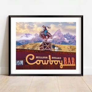 Million Dollar Cowboy Bar Print: Grand Teton, Jackson Hole Western Art