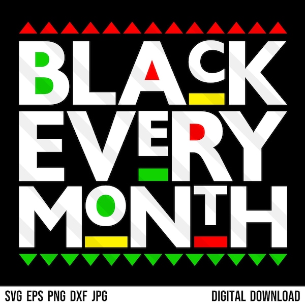 Noir chaque mois SVG PNG EPS Dxf Jpg Mois de l'histoire des Noirs Juneteenth Black Queen Black King mélanine pas comme nous Rap HipHop Cricut Silhouette