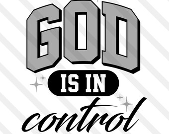 May include: A graphic design with the words "GOD IS IN control" in a bold, stylized font. The word "GOD" is in a gray, blocky font, while "IS IN" is in a black oval, and "control" is in a cursive font. The design includes star accents.