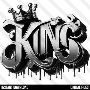 Op de afbeelding: Een zwart-zilveren grafisch ontwerp van het woord "KING" met een kroon erop. De letters hebben een 3D-effect met druipende verfdetails. De woorden "INSTANT DOWNLOAD" en "DIGITALE BESTANDEN" staan onderaan.