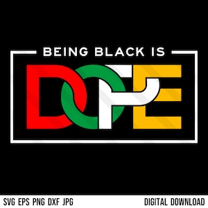Puede incluir: Un diseño gráfico con el texto "Being Black is DOPE" en un rectángulo blanco sobre fondo negro. La palabra "DOPE" está en círculos entrelazados con colores rojo, verde, blanco y amarillo.
