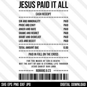 Könnte beinhalten: Eine digitale Grafik, die einem Kassenbon ähnelt, mit dem Text "JESUS PAID IT ALL" oben. Der Bon listet Sünden als "BEZAHLT" auf und hat einen Gesamtbetrag von 0,00. Die Grafik enthält den Vers Römer 6:23. Digitaler Download.