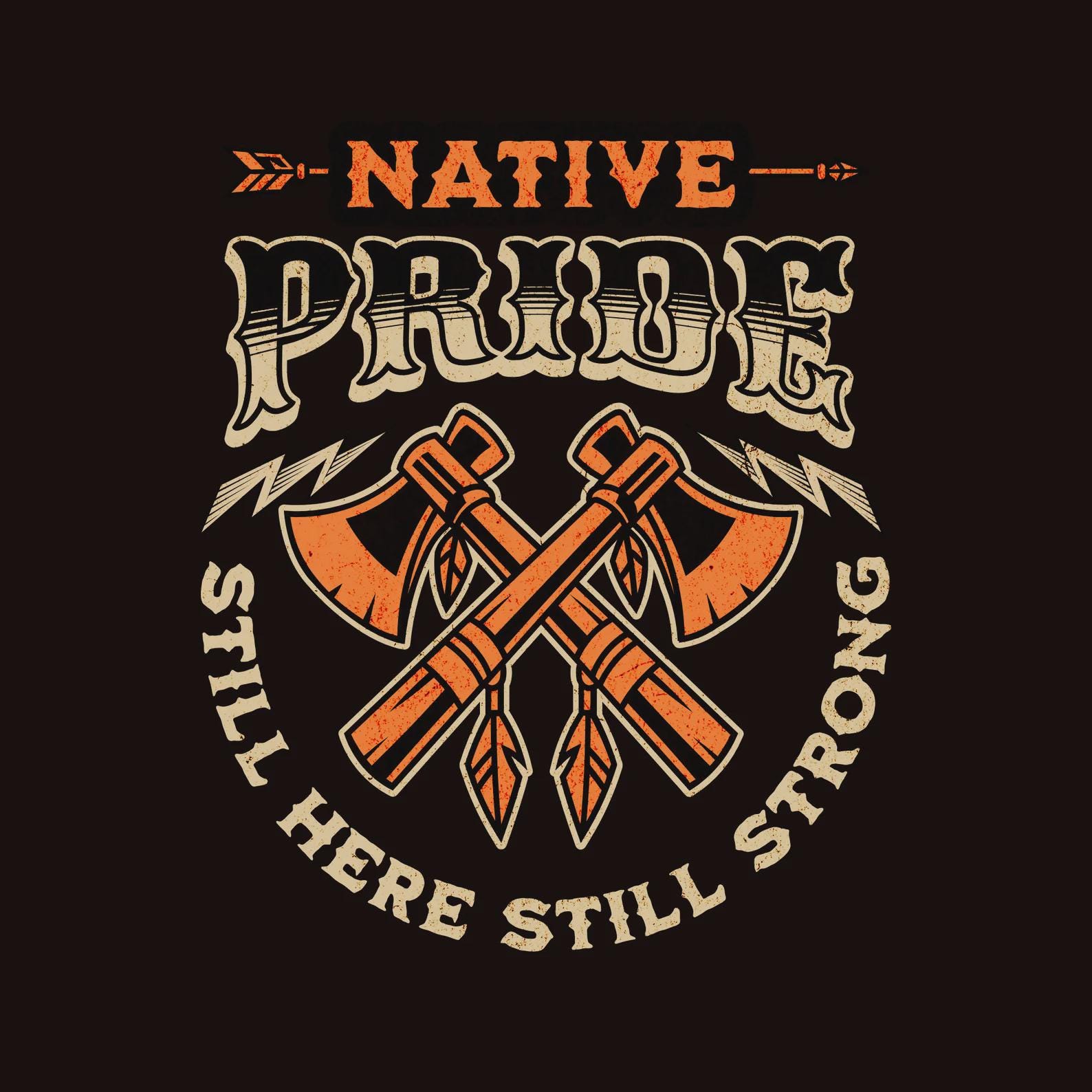 Native Strong Native Pride PNG – American Indian Shirt Design – Still Here Still ...
