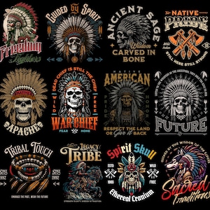 May include: A collection of 10 vintage-style graphic designs featuring Native American imagery. The designs include skulls, feathers, tomahawks, and text such as "War Chief", "Native Pride", and "Sacred Traditions".