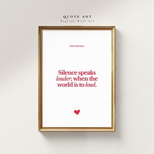 Digitales Poster &quot;Silence Speaks Louder&quot; – Minimalistisches Zitatbild in Rot – Achtsamkeit & Ruhe für dein Zuhause