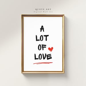 A Lot of Love Poster | Minimalist Quote Wall Art | Heart Typography Print | Romantic Digital Download for Home Decor