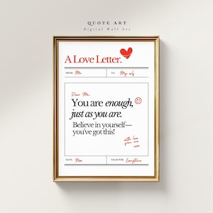 A Love Letter – You Are Enough, Just as You Are | Self Love Affirmation Poster | Positive Quote Printable Download
