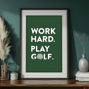 Póster "Trabaja duro, juega al golf". Golf. Motivacional. Regalo de cumpleaños para el Día del Padre. Póster tipográfico ilustrativo. Descarga digital.