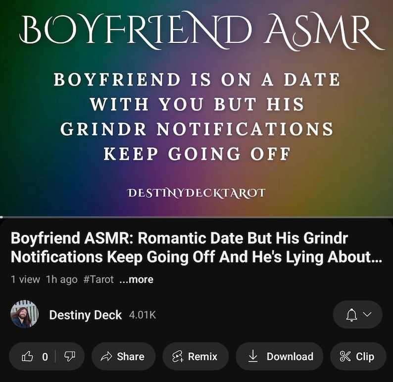 May include: A YouTube video thumbnail with the text "BOYFRIEND ASMR" and the description "BOYFRIEND IS ON A DATE WITH YOU BUT HIS GRINDR NOTIFICATIONS KEEP GOING OFF." The video title is "Boyfriend ASMR: Romantic Date But His Grindr Notifications Keep Going Off And He's Lying About..."