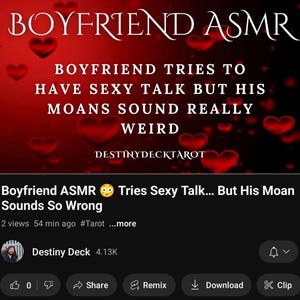 May include: A YouTube thumbnail with the text "BOYFRIEND ASMR" and "Boyfriend Tries to Have Sexy Talk But His Moans Sound Really Weird." The background is red with floating heart shapes. The video title is "Boyfriend ASMR Tries Sexy Talk... But His Moan Sounds So Wrong."