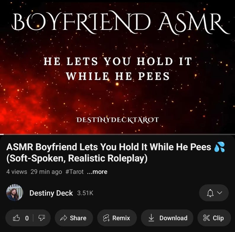 May include: Image with the text "BOYFRIEND ASMR" and "HE LETS YOU HOLD IT WHILE HE PEES". Below is the text "DESTINYDECKTAROT". The bottom of the image shows a YouTube video title: "ASMR Boyfriend Lets You Hold It While He Pees (Soft-Spoken, Realistic Roleplay)".