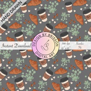 May include: Seamless digital art pattern featuring coffee cups with hearts, croissants, coffee beans, and small white hearts on a gray background. The design includes the text "HAND DRAWN" and "Instant Download". The file size is 12 x 12 inches.