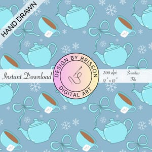 May include: A seamless digital art pattern featuring light blue teapots, teacups with tea bags, bows, and snowflakes on a blue background. The design includes the text "Instant Download" and "Hand Drawn". The file size is 12" x 12".