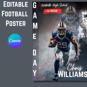 May include: An editable football poster design featuring a player in a blue and white uniform running with a football. The poster includes the text "GAME DAY" and "Chris WILLIAMS", with "Westville High School co 2026" at the top. The Canva logo is visible.