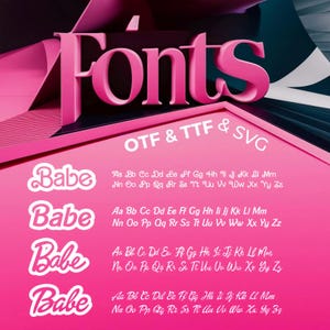 May include: A pink and white graphic design with the word "Fonts" in large, bold letters. Below the word "Fonts" is the text "OTF & TTF & SVG". The word "Babe" is written in four different styles in white letters with a pink outline. Each style of the word "Babe" is accompanied by the alphabet in a matching style.