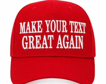 Personalized Make Your Text Great Again Hat, Custom Embroidered MAGA Style Hat, Adjustable Baseball Cap,  Gift for Him or Her