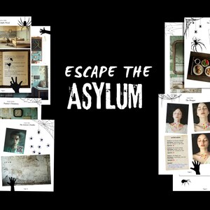 May include: Black background with the words "ESCAPE THE ASYLUM" in white. The image features several pages with illustrations, text, and spider web graphics. The pages depict scenes from an asylum, including rooms, people, and objects.