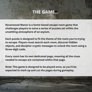May include: A white rectangular sign with the text "THE GAME..." and descriptive text about the Ravenwood Manor home-based escape room game. The game challenges players to solve puzzles in an asylum setting.