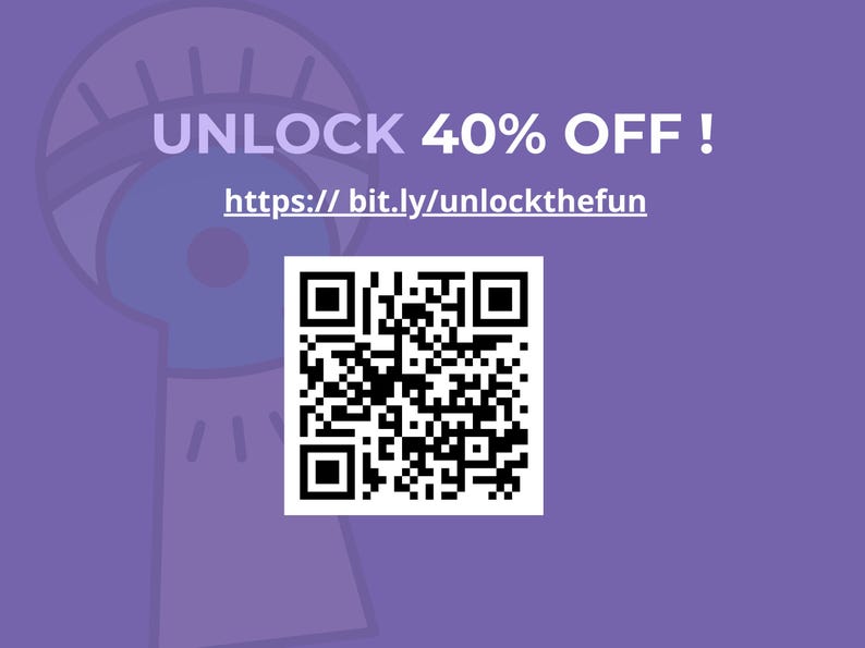 May include: A purple graphic with the text "UNLOCK 40% OFF!" and a QR code. The URL https://bit.ly/unlockthefun is also displayed. The background features a stylized keyhole design.