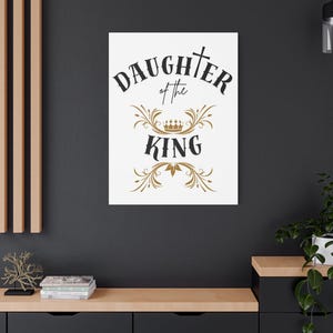 Tochter des Königs Leinwand: Christliche Schrift Wandkunst