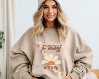 Pray More Worry Less Sweatshirt: Christian Women's Crewneck