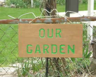 Custom Garden Sign -Our Garden