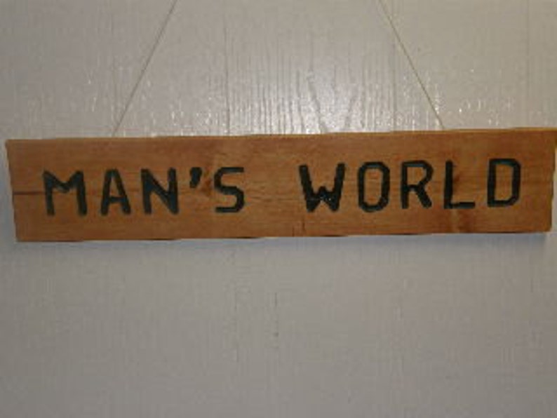 Custom Sign Man's World image 2