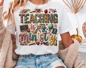 Teaching Is My Ministry PNG, Christian Teacher Gift, Instant Download File, Bible Verse Design, Teacher Faith Shirt Design, Sublimation PNG
