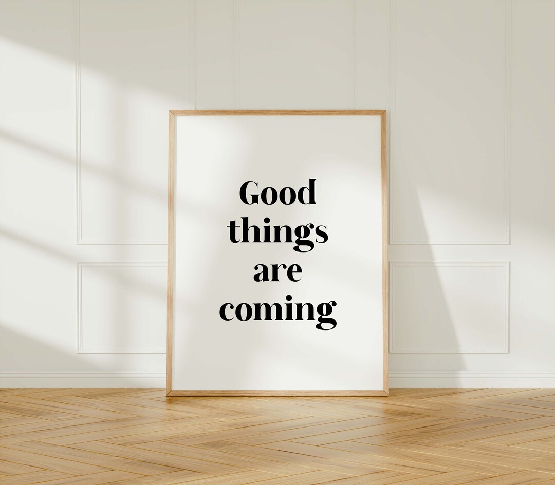 Good Things Are Coming Print Poster Trendy Living Room Bedroom Decor ...