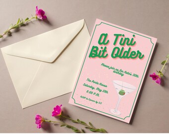 A Tini Bit Older Birthday Invitation Template, Martini, Dirty Martini, Dirty 30, Pink, Custom Invite, Alcohol, Cheers, Digital Invite, 20s